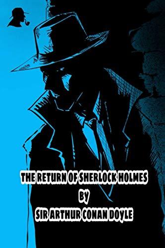The Return of Sherlock Holmes: 100 Year Edition