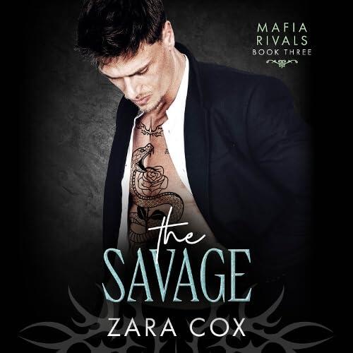 The Savage: The BRAND NEW dark and seductive mafia romance from Zara Cox for 2026