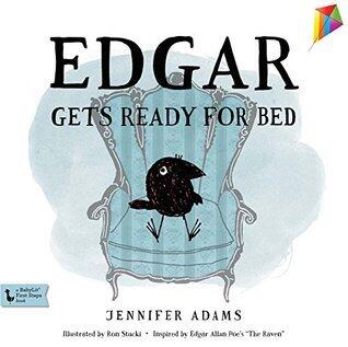 Edgar Gets Ready for Bed: A BabyLit® First Steps Picture Book