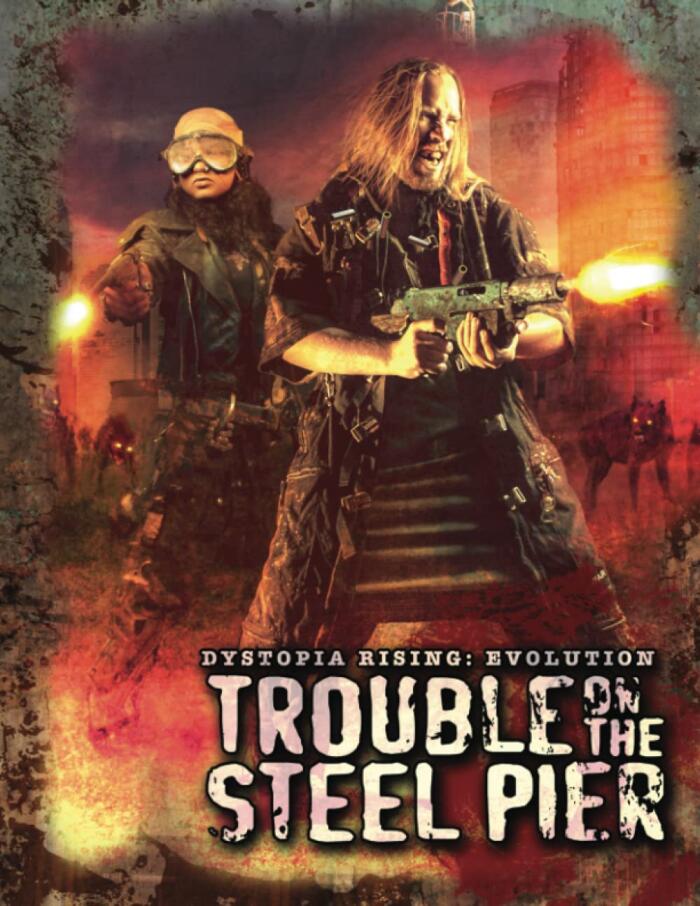 Trouble on the Steel Pier: A Dystopia Rising Evolution Jumpstart