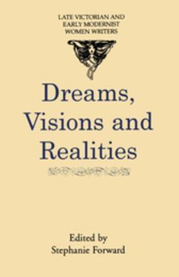 Dreams, Visions and Realities: An Anthology of Short Stories