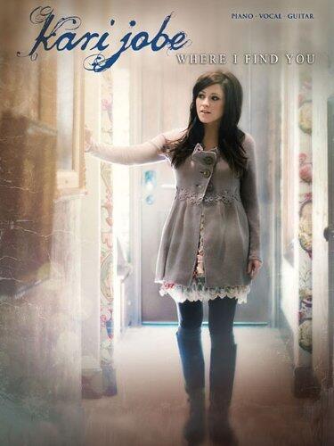 Kari Jobe - Where I Find You [Paperback] [2012] (Author) Kari Jobe