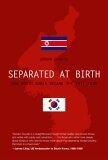 Separated At Birth: How North Korea Became The Evil Twin