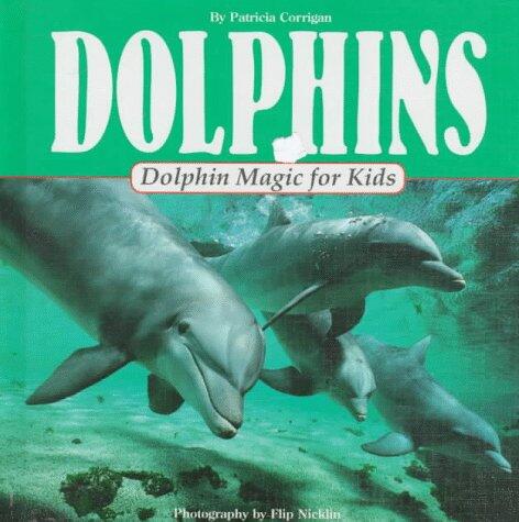 Dolphins Dolphin Magic for Kids