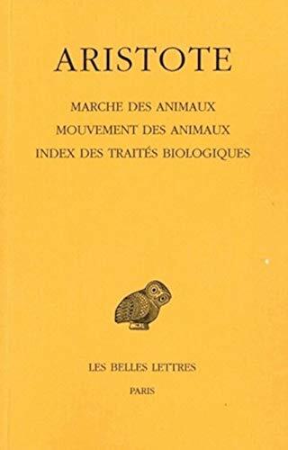 Marche des animaux - Mouvement des animaux (Collection Des Universites De France Serie Grecque)