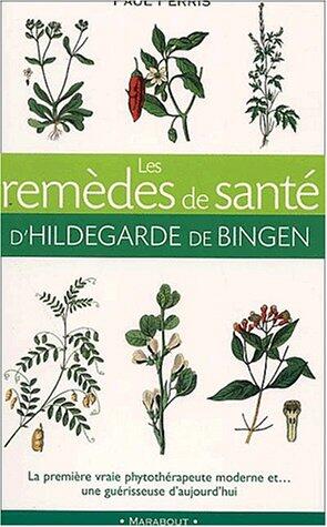 Remèdes De Santé D'hildegarde De Bingen