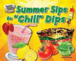 Summer Sips to "Chill" Dips