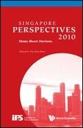 Singapore Perspectives 2010: Home.Heart.Horizon