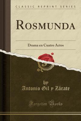 Rosmunda: Drama en Cuatro Actos