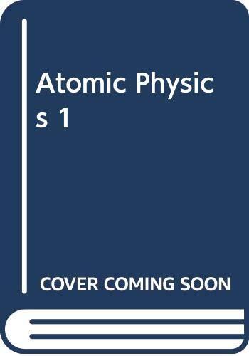 Atomic Physics 1