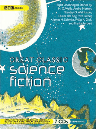 Great Classic Science Fiction: Eight Unabridged Stories
