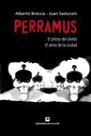 Perramus: El piloto del olvido y El alma de la ciudad