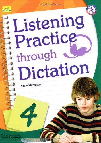 Listening Practice through Dictation 4, w/Transcripts, Answer Key, and Audio CD