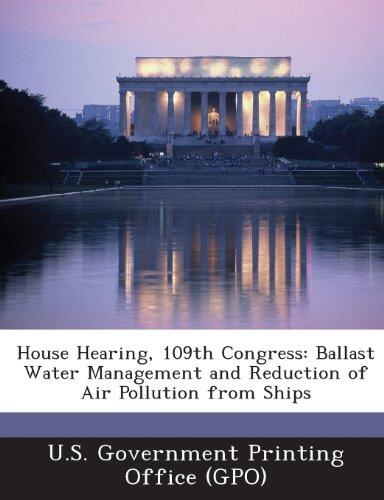 House Hearing, 109th Congress: Ballast Water Management and Reduction of Air Pollution from Ships