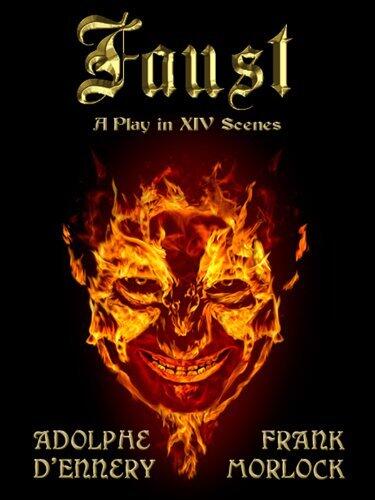 Faust: A Play in XIV Scenes