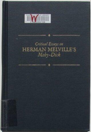 Critical Essays on Herman Melville's Moby-Dick