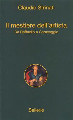 Il mestiere dell'artista: Da Raffaello a Caravaggio
