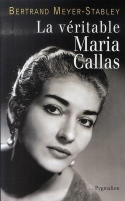 La Véritable Maria Callas
