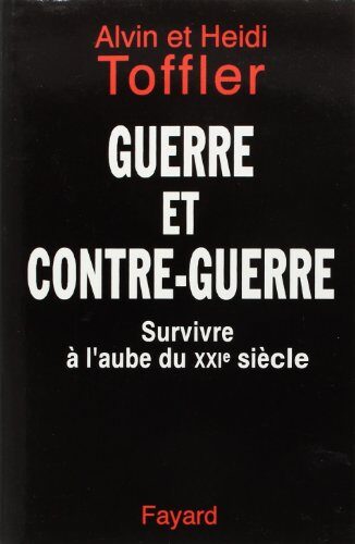 Guerre et contre-guerre: Survivre à l'aube du XXIe siècle
