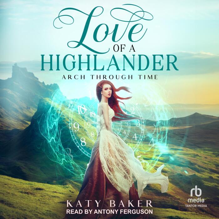 Love of a Highlander: Arch Through Time, Book 4