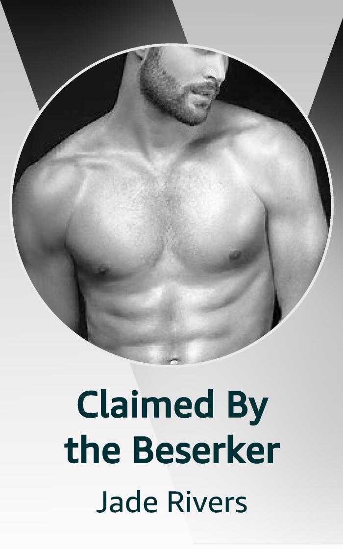 Claimed by the Berserker
