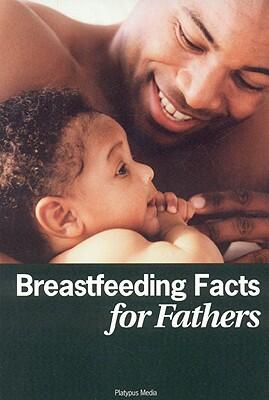 Breastfeeding Facts for Fathers