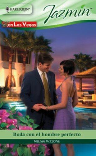 Boda con el hombre perfecto: En Las Vegas (4) (Miniserie Jasmine)