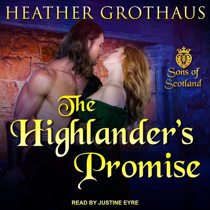 Sons of Scotland Series 2, The Highlander's Promise