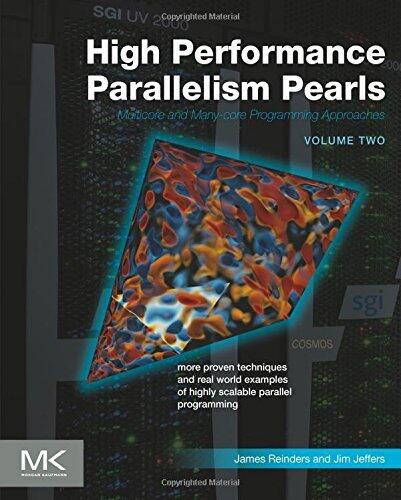 High Performance Parallelism Pearls (Volume Two): Multicore and Many-core Programming Approaches