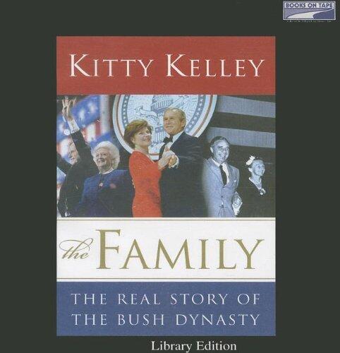 The Family - The Real Story of the Bush Dynasty