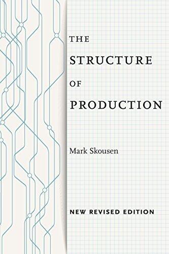 The Structure of Production: New Revised Edition