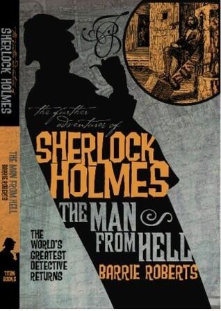 The Further Adventures of Sherlock Holmes - The Man From Hell
