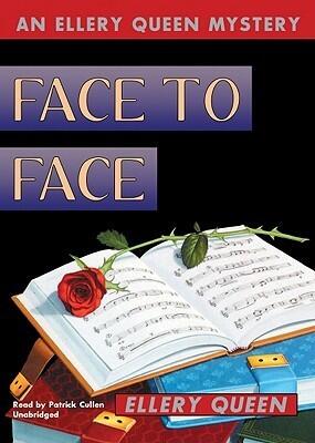 Face to Face (An Ellery Queen Mystery)