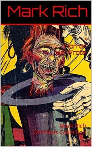 Horror He Wrote: Mark Rich Omnibus Collection