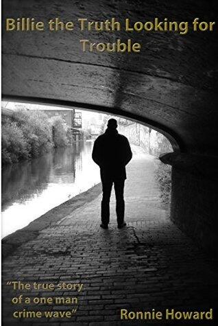 Billy the Truth Looking for Trouble