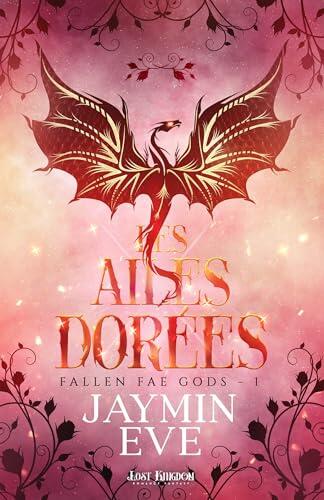 Les ailes dorées: Fallen Fae Gods, T1
