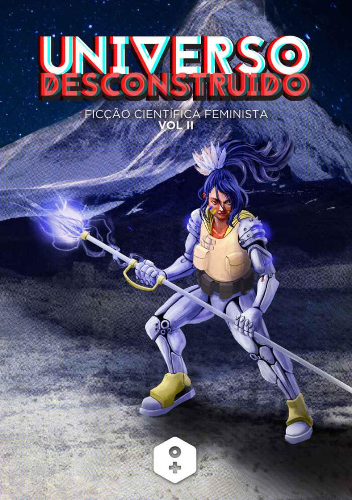 Universo Desconstruído (Vol. II)