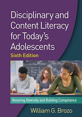 Disciplinary and Content Literacy for Today's Adolescents: Honoring Diversity and Building Competence