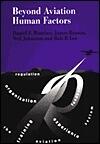 Beyond Aviation Human Factors: Safety in High Technology Systems