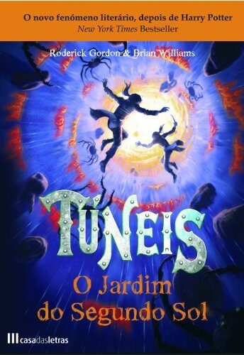 Túneis III - O Jardim do Segundo Sol