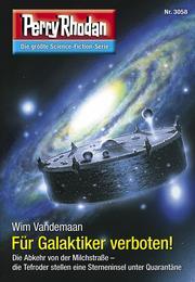 Perry Rhodan 3058: Für Galaktiker Verboten! (Perry Rhodan-Zyklus: Mythos)