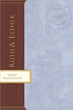Ruth & Esther: Women of Faith, Bravery, and Hope