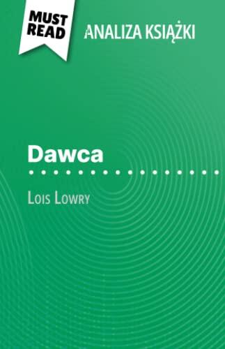 Dawca książka Lois Lowry (Analiza książki): Pełna analiza i szczegółowe podsumowanie pracy