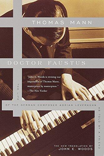 Doctor Faustus: The Life of the German Composer Adrian Leverkühn as Told by a Friend