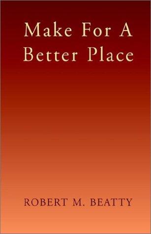 Make for a Better Place