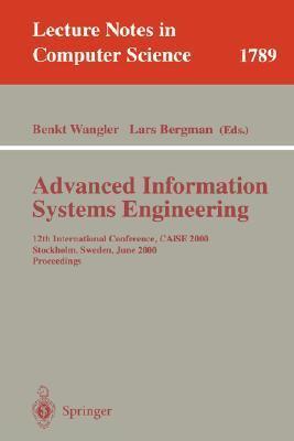 Advanced Information Systems Engineering: 12th International Conference, CAiSE 2000 Stockholm, Sweden, June 5-9, 2000 Proceedings