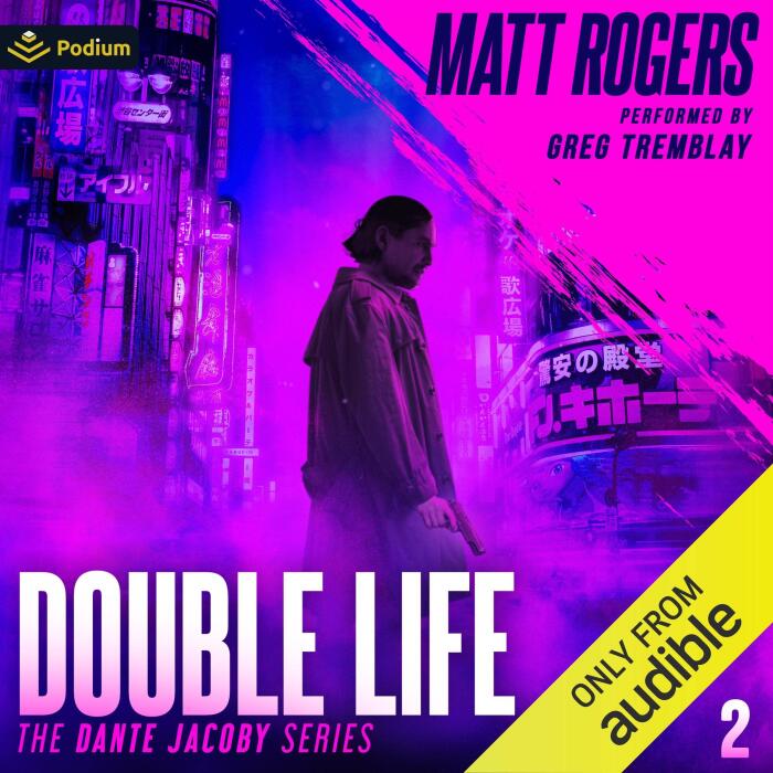 Double Life: Dante Jacoby Series, Book 2