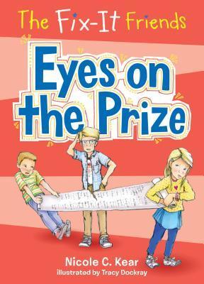The Fix-It Friends: Eyes on the Prize