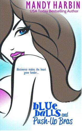 Blue Balls and Push-Up Bras