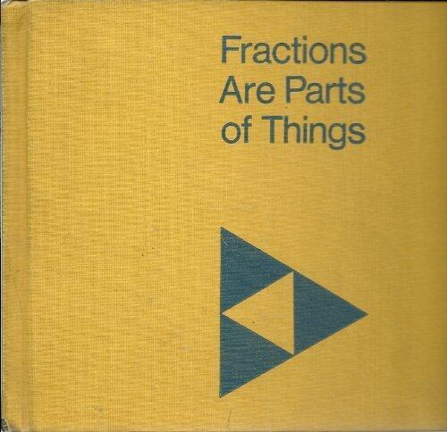 Fractions are parts of things,